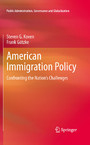 American Immigration Policy - Confronting the Nation's Challenges