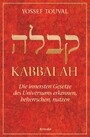 Kabbalah - Die innersten Gesetze des Universums erkennen, beherrschen, nutzen