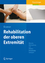 Rehabilitation der oberen Extremität - Klinische Untersuchung und effektive Behandlungsstrategien