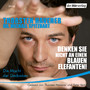 Denken Sie nicht an einen blauen Elefanten! - Die Macht der Gedanken Denken Sie nicht an einen blauen Elefanten! - Die Macht der Gedanken