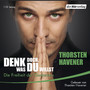 Denk doch, was Du willst - Die Freiheit der Gedanken Denk doch, was Du willst - Die Freiheit der Gedanken