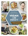 Vegan Low Budget - Großer Geschmack zum kleinen Preis